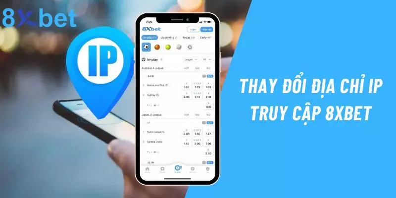 Link Vào 8xbet - Link Truy Cập Chính Thức Từ Nhà Cái 5 Thay đổi địa chỉ IP để truy cập 8xbet nhanh chóng